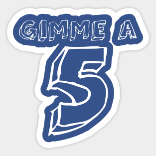 Gimme a 5 (5th Birthday) Sticker